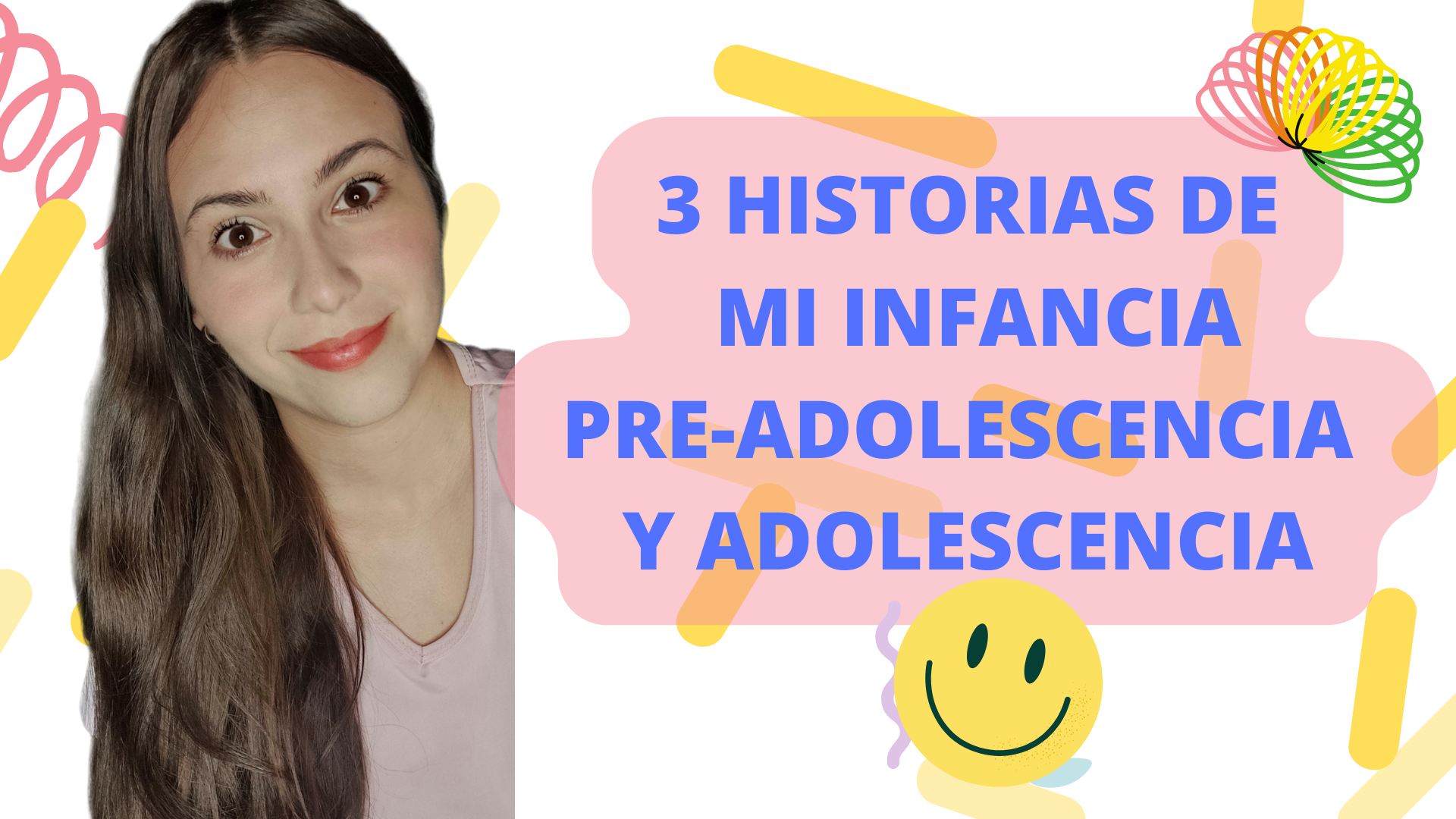 3 HISTORIAS DE MI INFANCIA PRE-ADOLESCENCIA Y ADOLESCENCIA.png