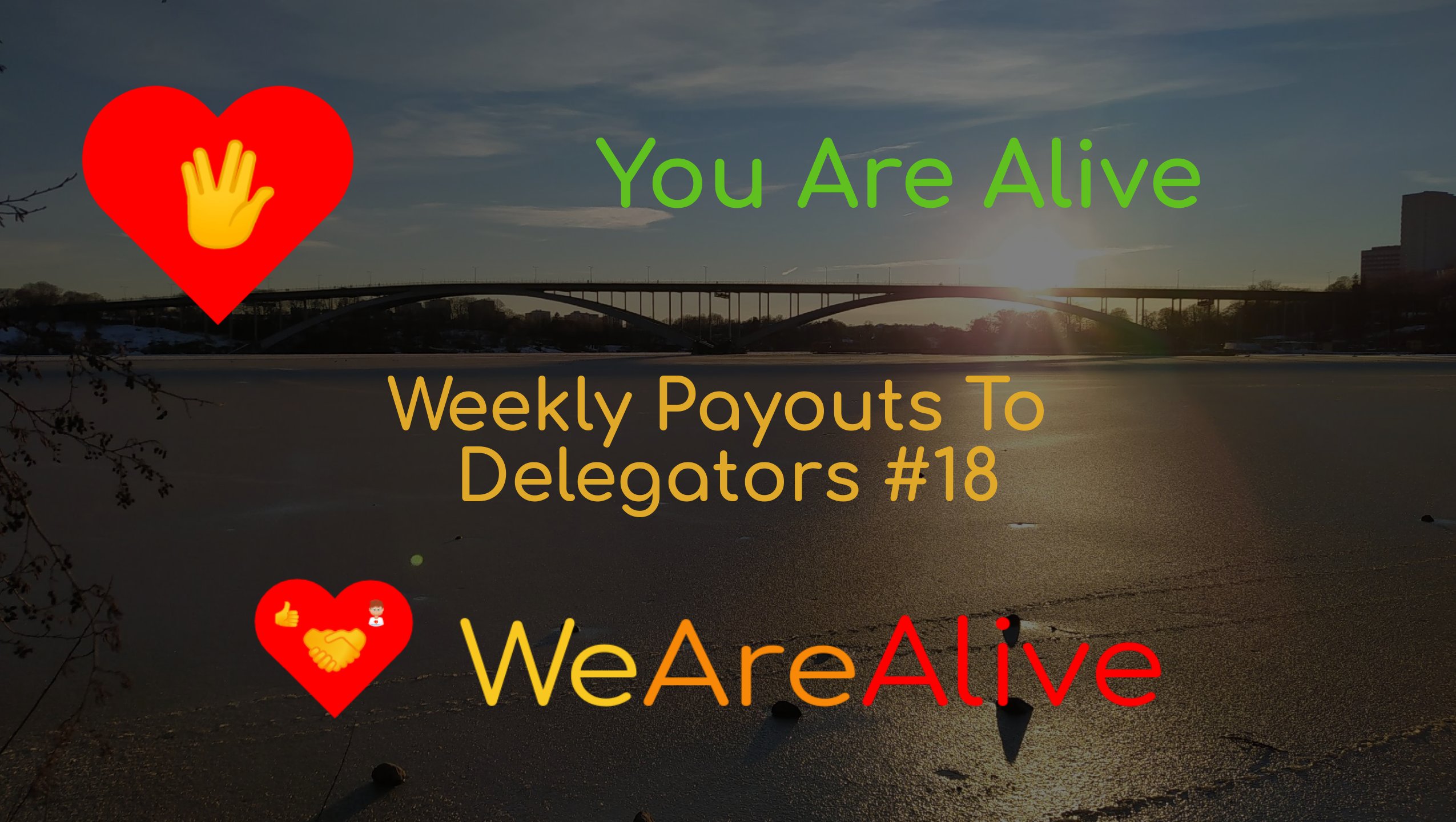 @youarealive/you-are-alive-weekly-payouts-to-delegators-18