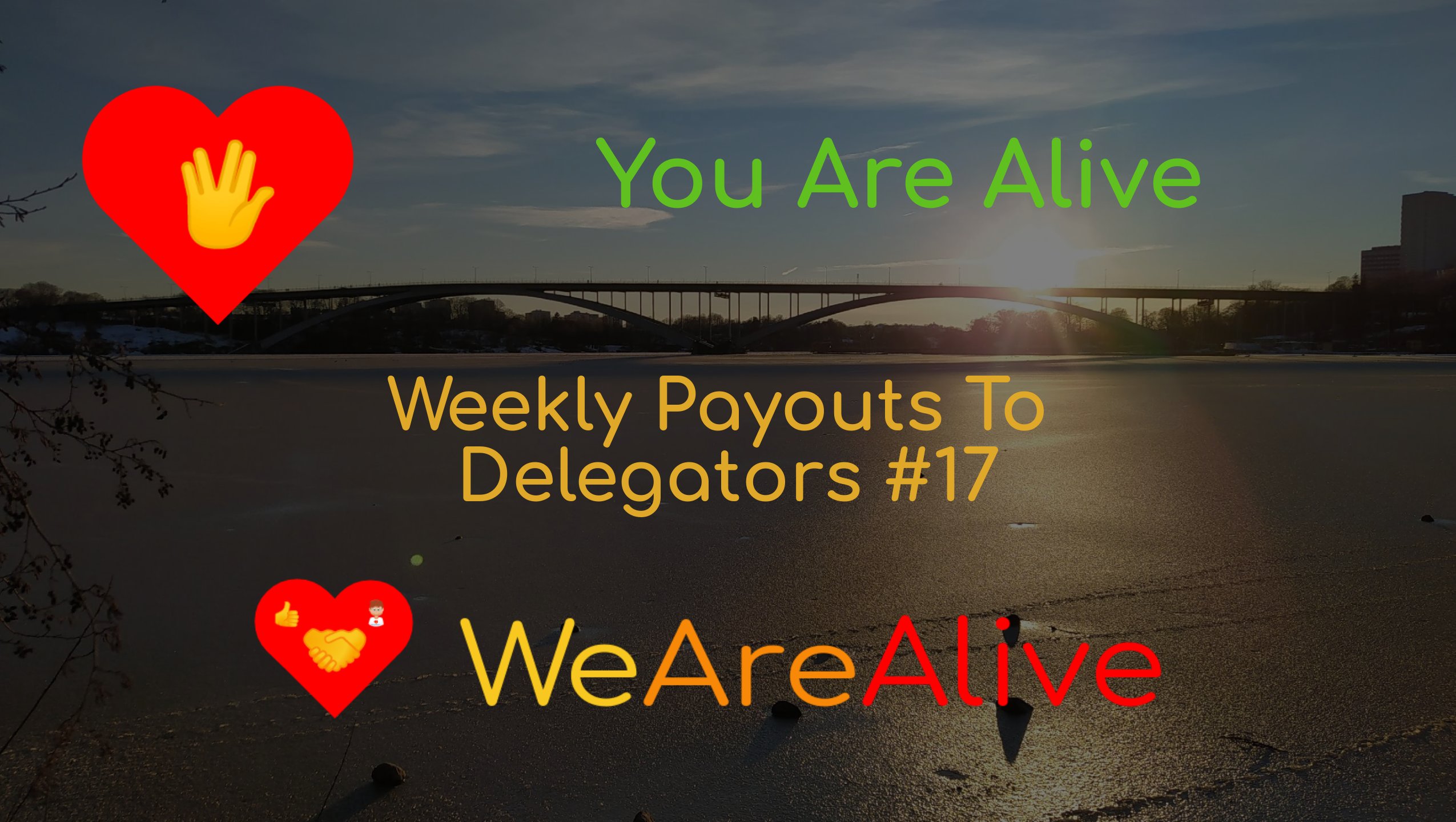 @youarealive/you-are-alive-weekly-payouts-to-delegators-17